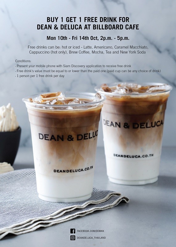 Buy 1 get 1 free drink at Dean & Deluca Siam Discovery